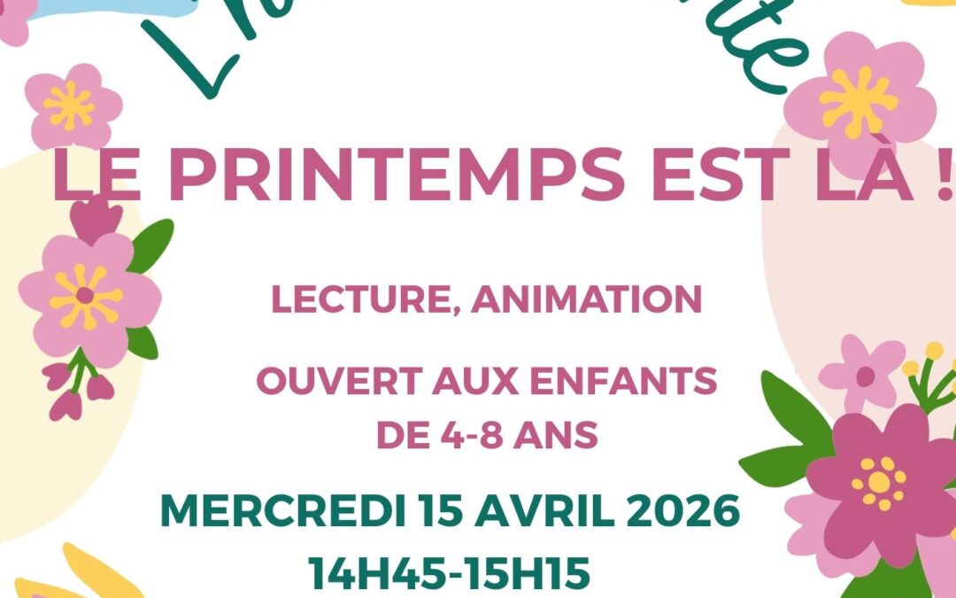 L&rsquo;Heure du Conte « Le printemps est là! »